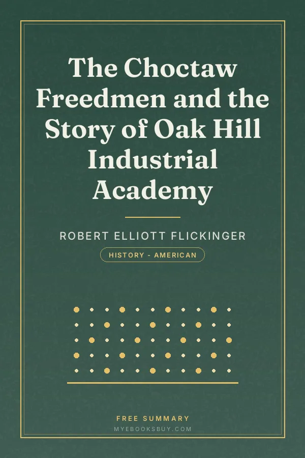 Cover of The Choctaw Freedmen and the Story of Oak Hill Industrial Academy