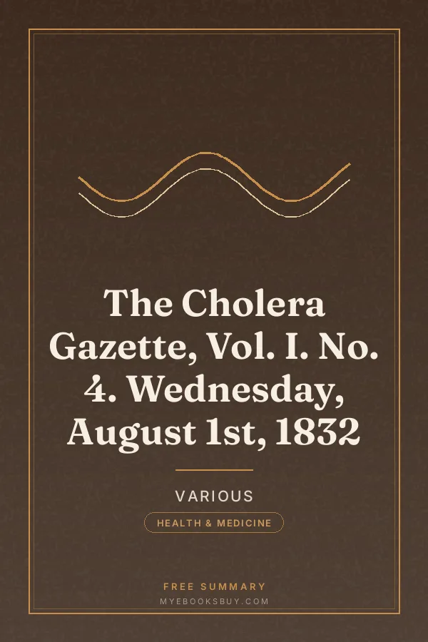 Cover of The Cholera Gazette, Vol. I. No. 4. Wednesday, August 1st, 1832