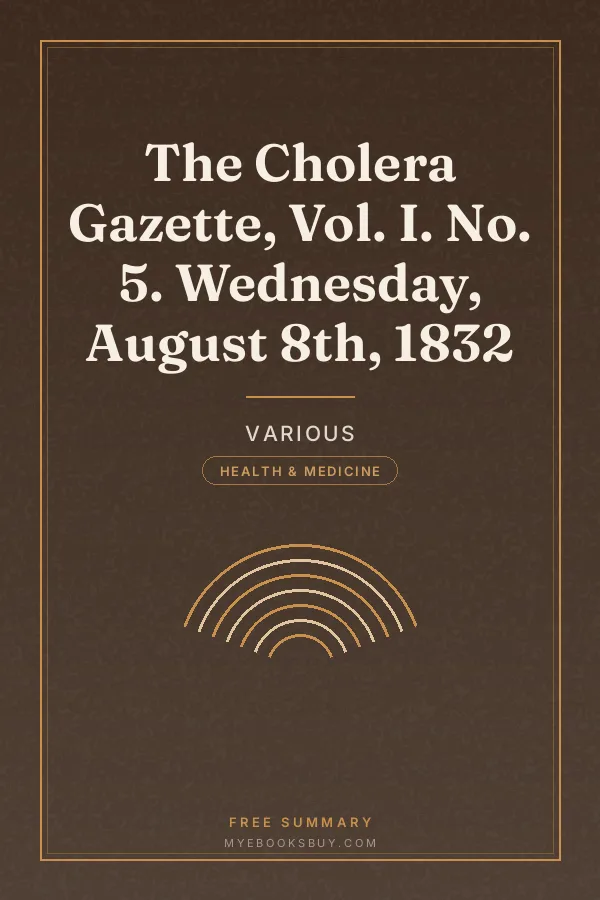 Cover of The Cholera Gazette, Vol. I. No. 5. Wednesday, August 8th, 1832