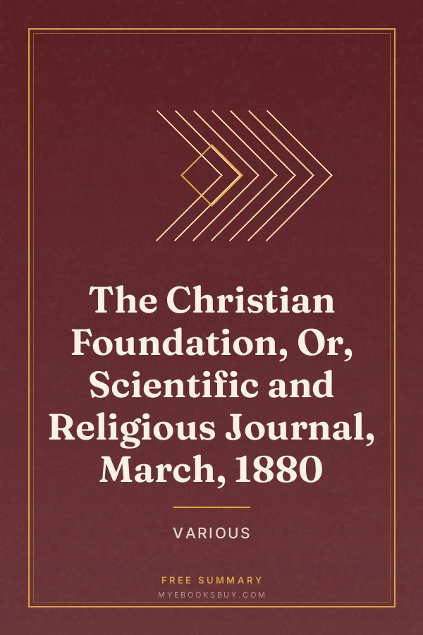 Cover of The Christian Foundation, Or, Scientific and Religious Journal, March, 1880