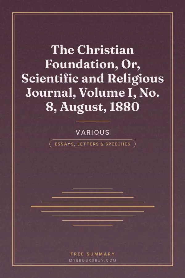 Cover of The Christian Foundation, Or, Scientific and Religious Journal, Volume I, No. 8, August, 1880