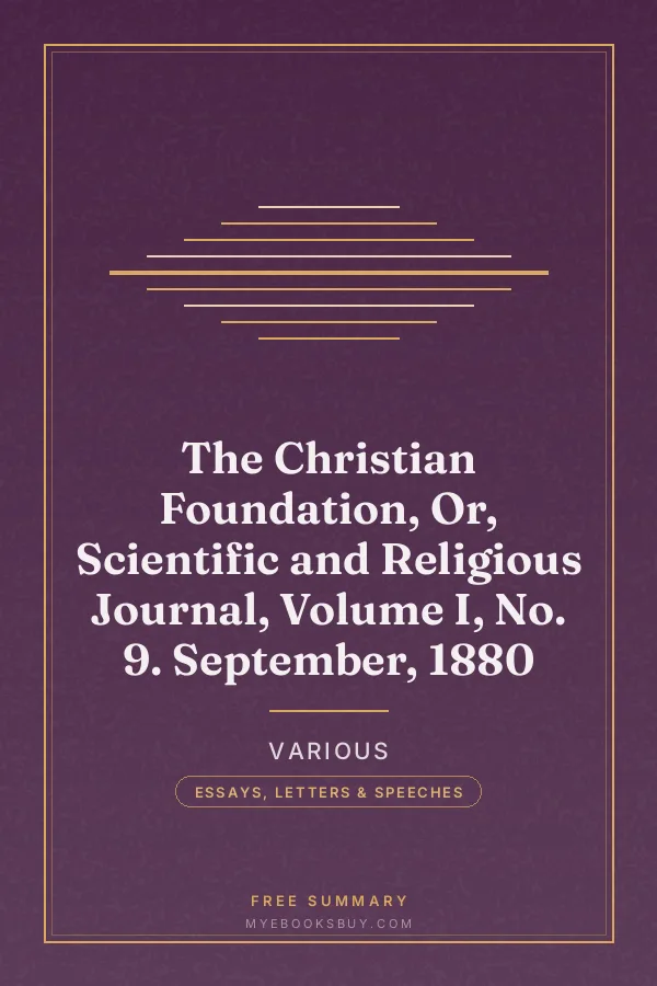 Cover of The Christian Foundation, Or, Scientific and Religious Journal, Volume I, No. 9. September, 1880