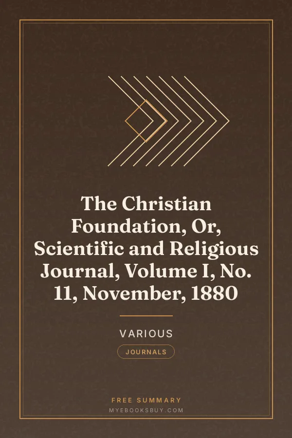 Cover of The Christian Foundation, Or, Scientific and Religious Journal, Volume I, No. 11, November, 1880