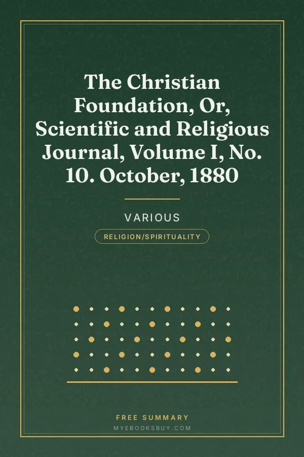 Cover of The Christian Foundation, Or, Scientific and Religious Journal, Volume I, No. 10. October, 1880
