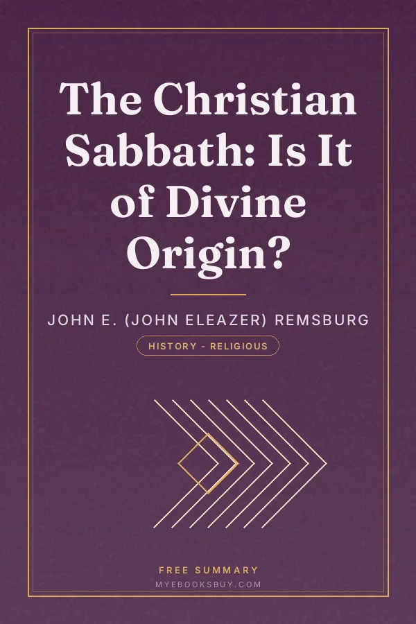 Cover of The Christian Sabbath: Is It of Divine Origin?