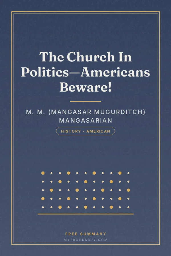 Cover of The Church In Politics—Americans Beware!
