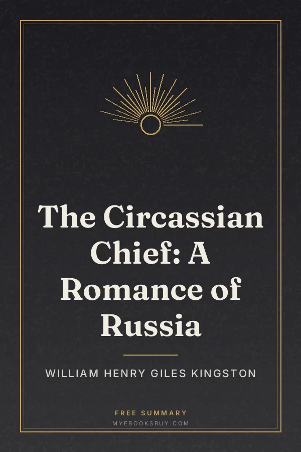 Cover of The Circassian Chief: A Romance of Russia