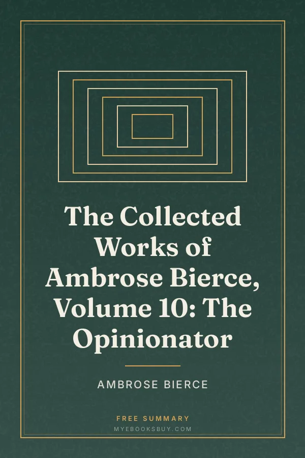 Cover of The Collected Works of Ambrose Bierce, Volume 10: The Opinionator