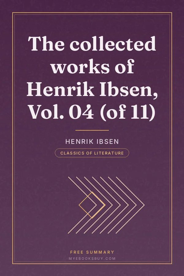 Cover of The collected works of Henrik Ibsen, Vol. 04 (of 11)