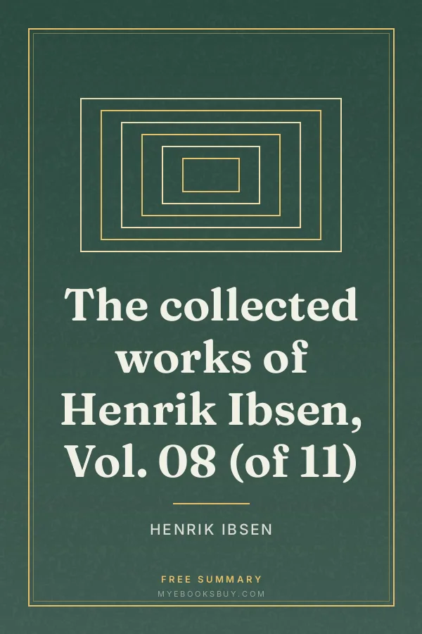 Cover of The collected works of Henrik Ibsen, Vol. 08 (of 11)