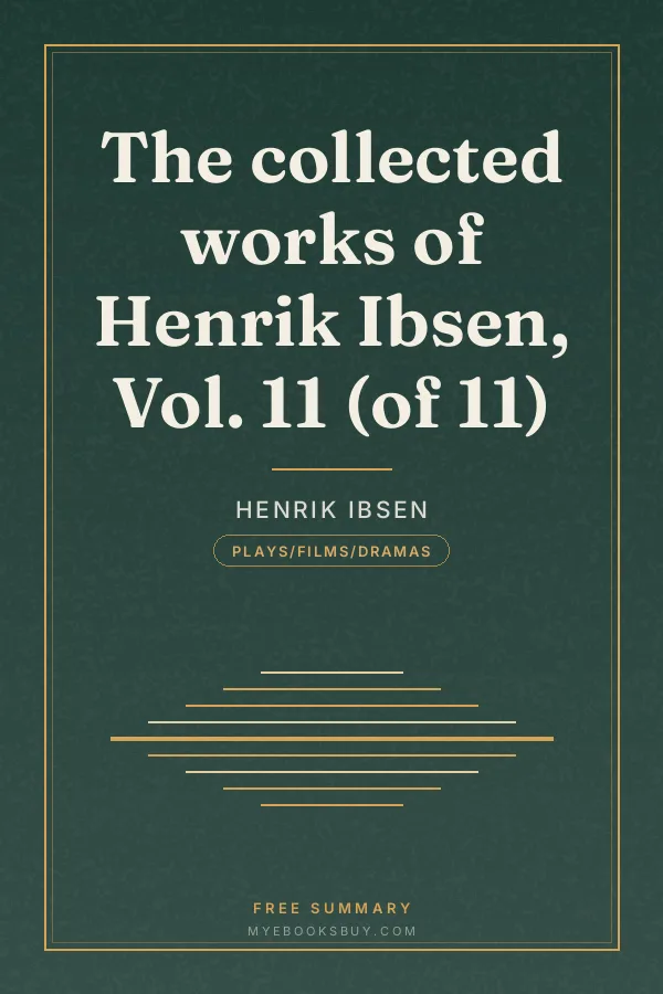 Cover of The collected works of Henrik Ibsen, Vol. 11 (of 11)