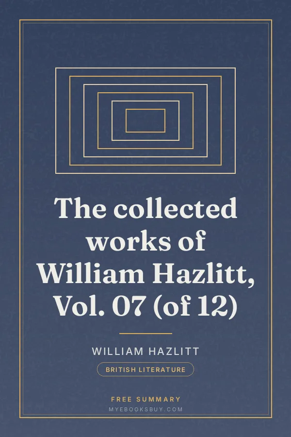 Cover of The collected works of William Hazlitt, Vol. 07 (of 12)
