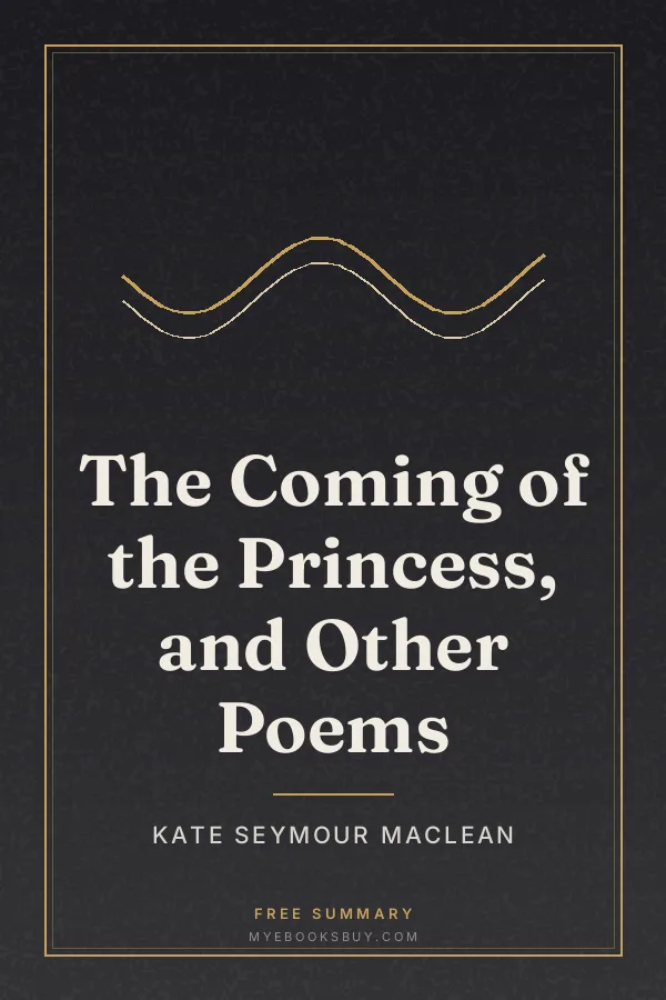 Cover of The Coming of the Princess, and Other Poems