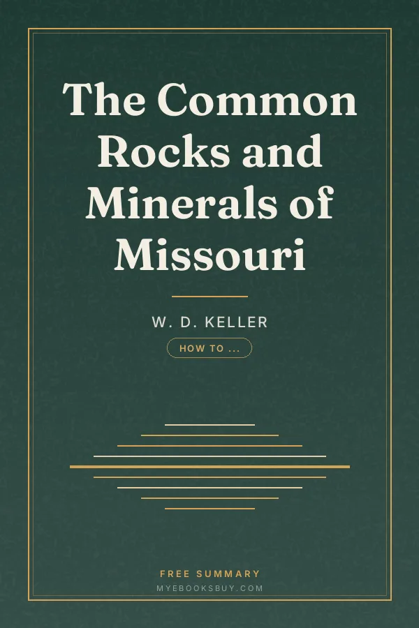 Cover of The Common Rocks and Minerals of Missouri