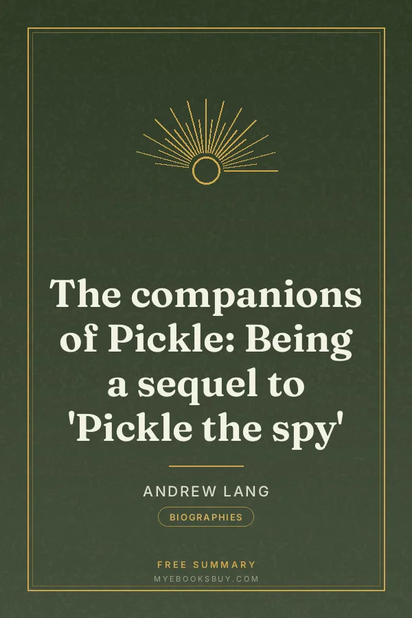 Cover of The companions of Pickle: Being a sequel to 'Pickle the spy'