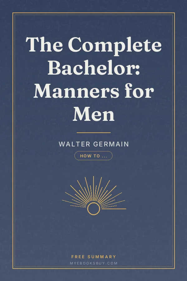 Cover of The Complete Bachelor: Manners for Men