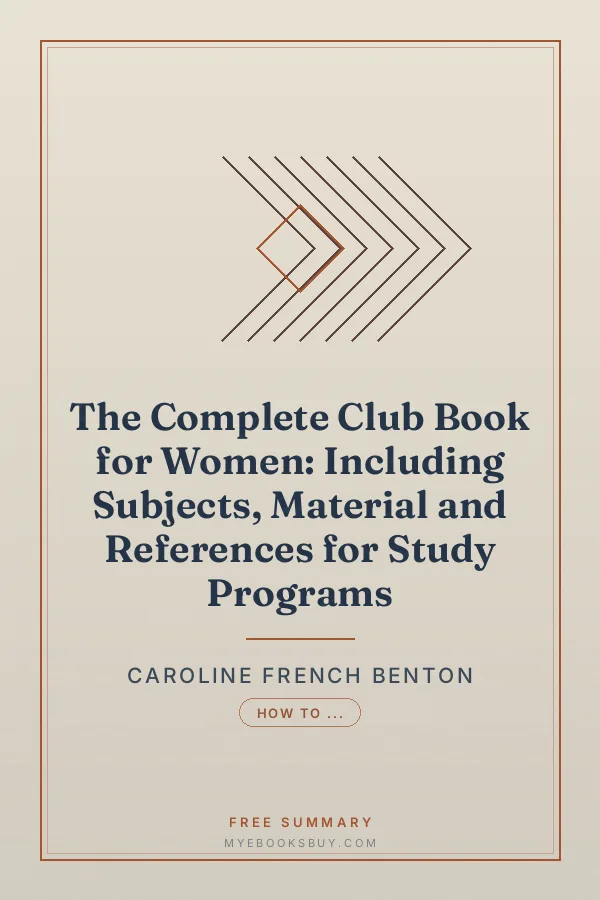 Cover of The Complete Club Book for Women: Including Subjects, Material and References for Study Programs