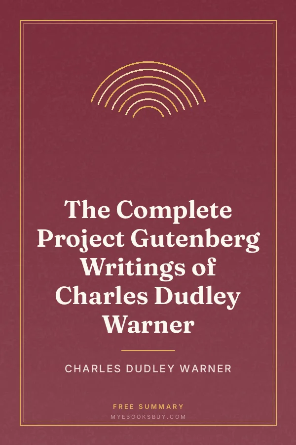 Cover of The Complete Project Gutenberg Writings of Charles Dudley Warner