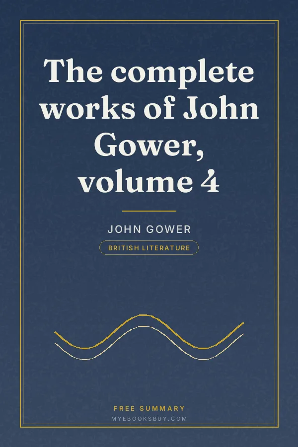 Cover of The complete works of John Gower, volume 4