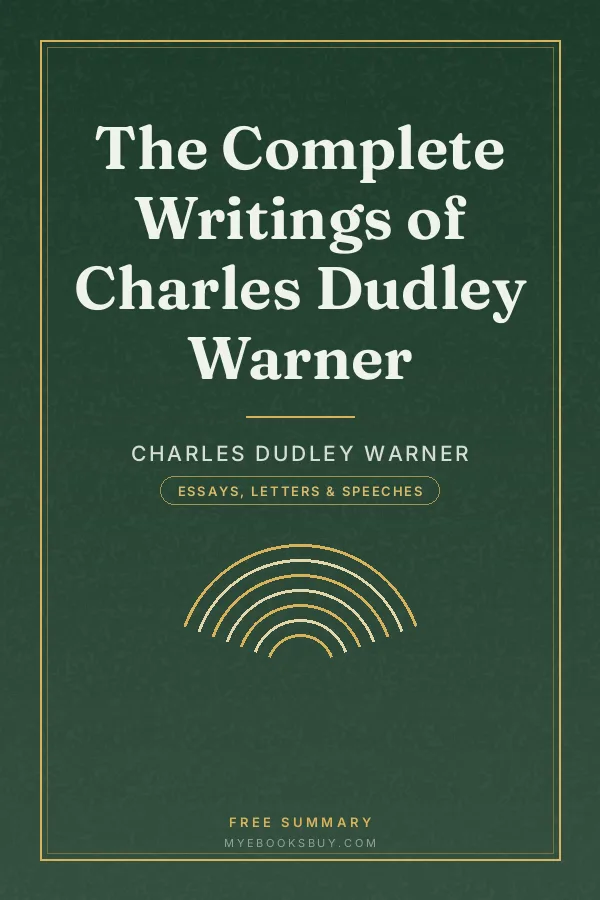 Cover of The Complete Writings of Charles Dudley Warner