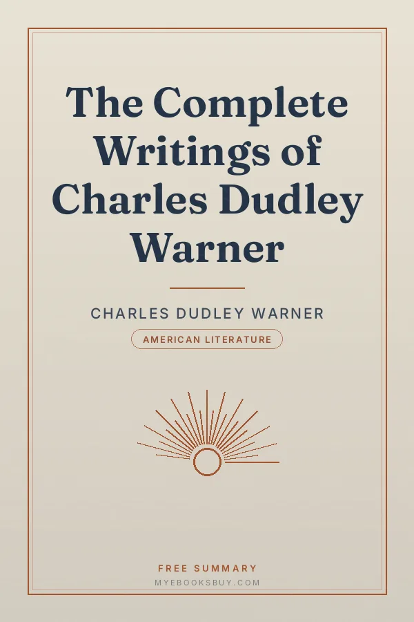 Cover of The Complete Writings of Charles Dudley Warner