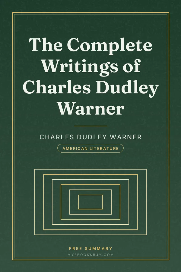 Cover of The Complete Writings of Charles Dudley Warner