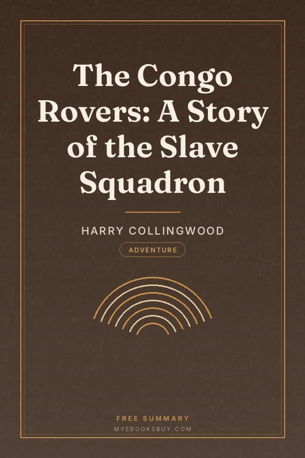 Cover of The Congo Rovers: A Story of the Slave Squadron