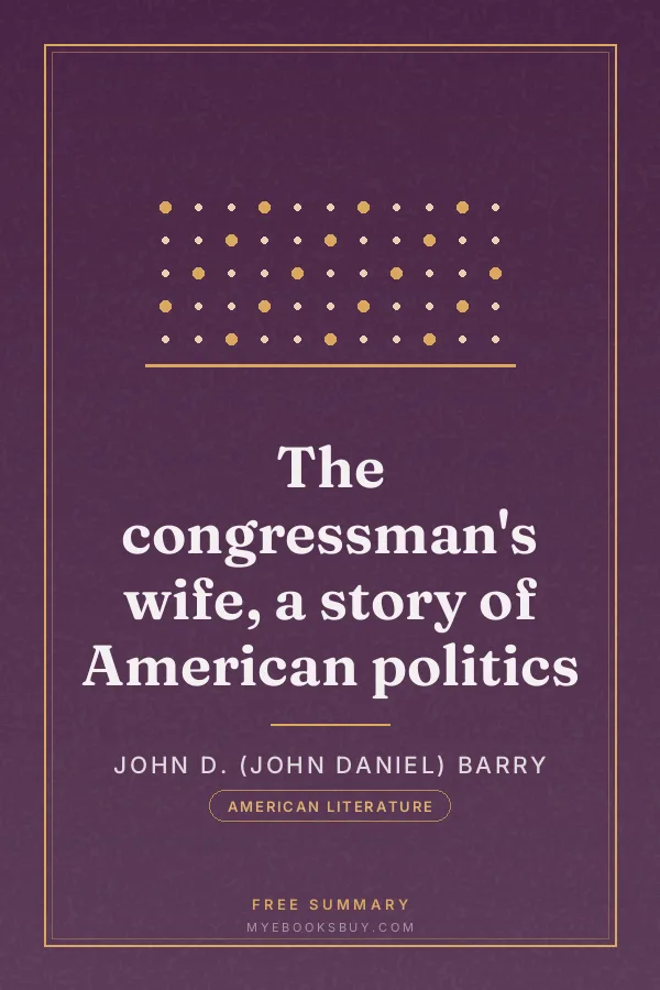Cover of The congressman's wife, a story of American politics