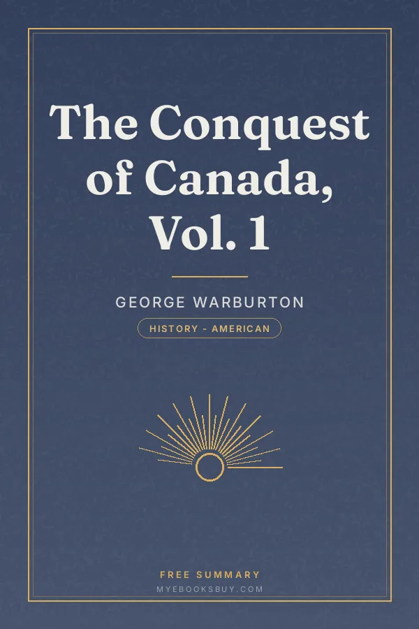 Cover of The Conquest of Canada, Vol. 1