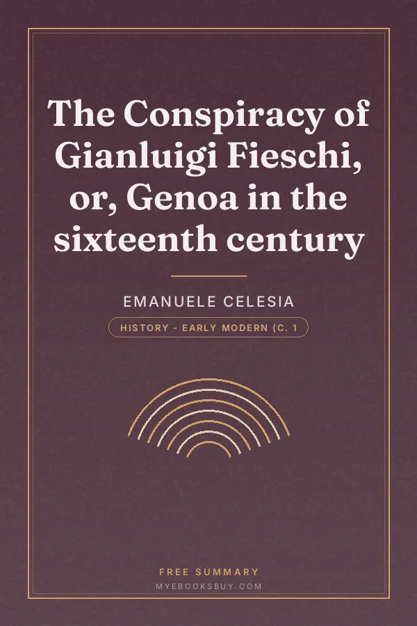Cover of The Conspiracy of Gianluigi Fieschi, or, Genoa in the sixteenth century