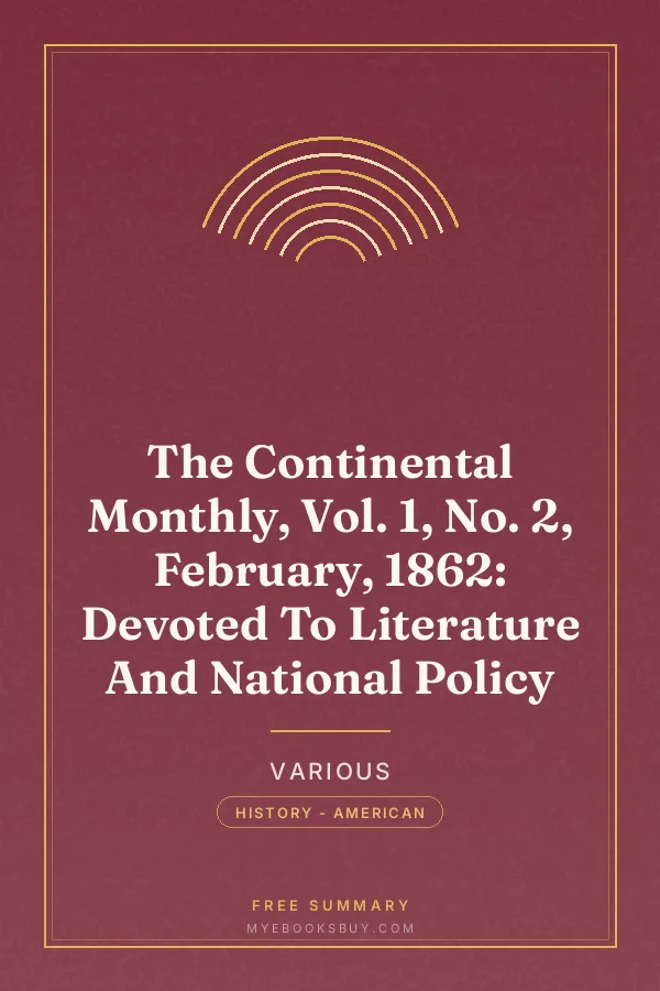Cover of The Continental Monthly, Vol. 1, No. 2, February, 1862: Devoted To Literature And National Policy