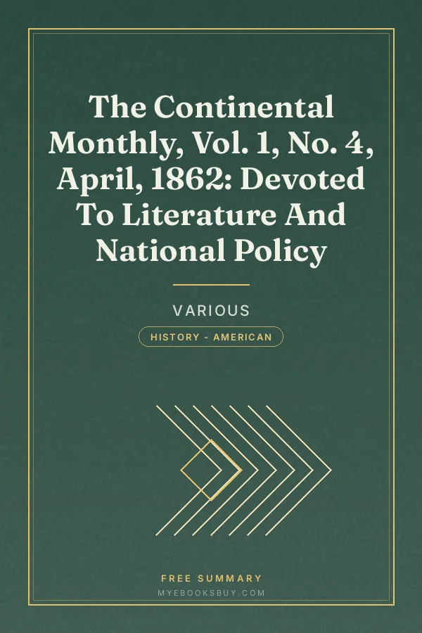 Cover of The Continental Monthly, Vol. 1, No. 4, April, 1862: Devoted To Literature And National Policy