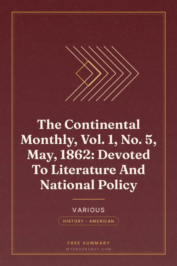 Cover of The Continental Monthly, Vol. 1, No. 5, May, 1862: Devoted To Literature And National Policy