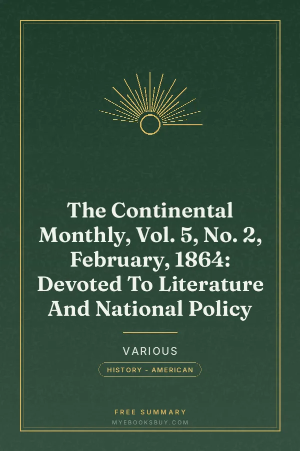 Cover of The Continental Monthly, Vol. 5, No. 2, February, 1864: Devoted To Literature And National Policy