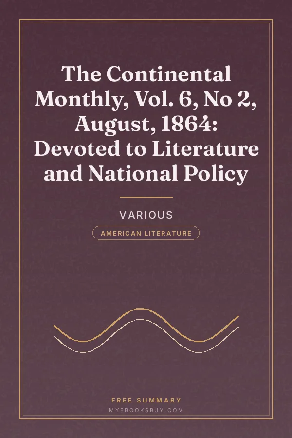 Cover of The Continental Monthly, Vol. 6, No 2, August, 1864: Devoted to Literature and National Policy