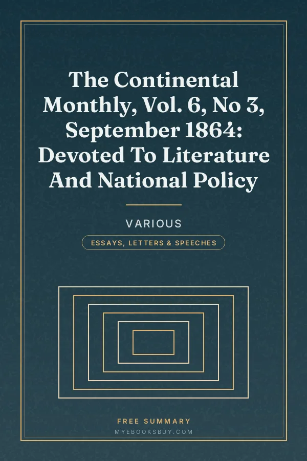 Cover of The Continental Monthly, Vol. 6, No 3, September 1864: Devoted To Literature And National Policy