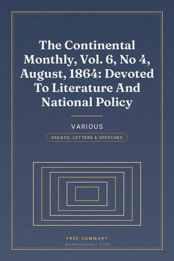 Cover of The Continental Monthly, Vol. 6, No 4, August, 1864: Devoted To Literature And National Policy