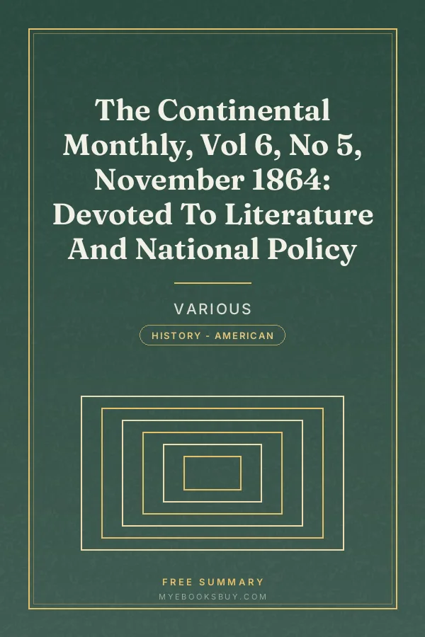 Cover of The Continental Monthly, Vol 6, No 5, November 1864: Devoted To Literature And National Policy