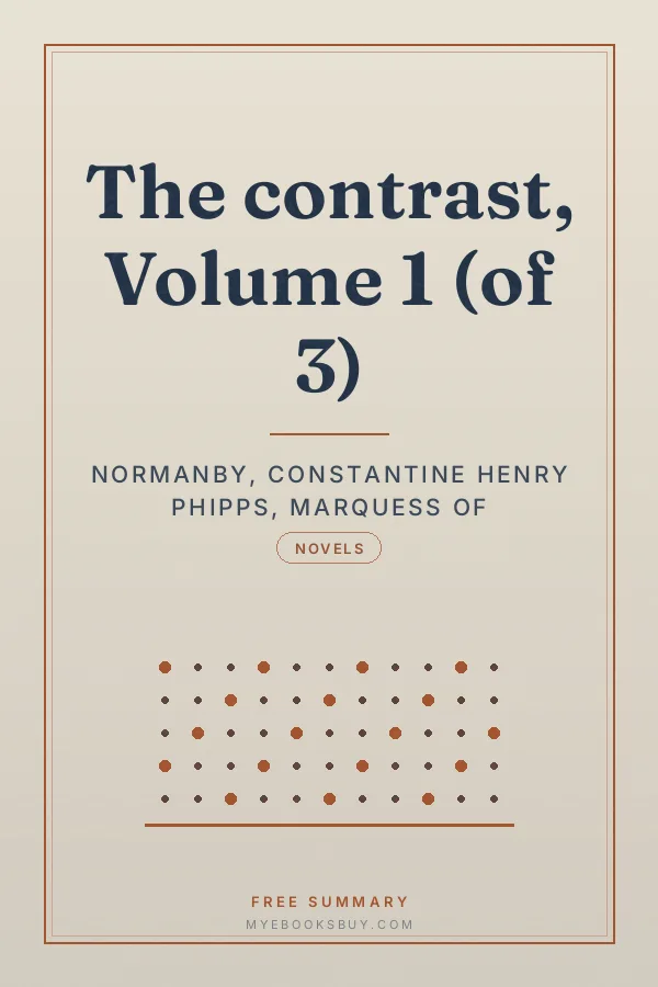 Cover of The contrast, Volume 1 (of 3)