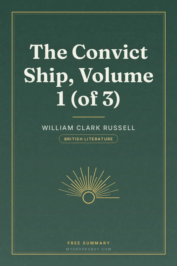 Cover of The Convict Ship, Volume 1 (of 3)