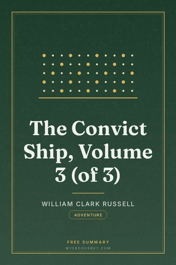 Cover of The Convict Ship, Volume 3 (of 3)