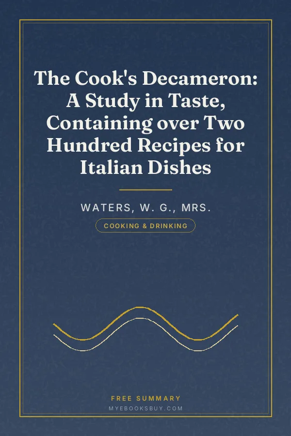 Cover of The Cook's Decameron: A Study in Taste, Containing over Two Hundred Recipes for Italian Dishes