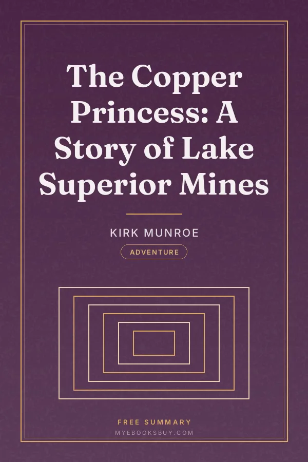 Cover of The Copper Princess: A Story of Lake Superior Mines