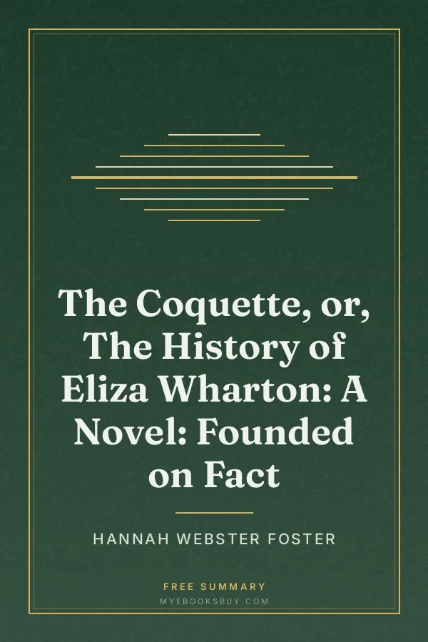 Cover of The Coquette, or, The History of Eliza Wharton: A Novel: Founded on Fact
