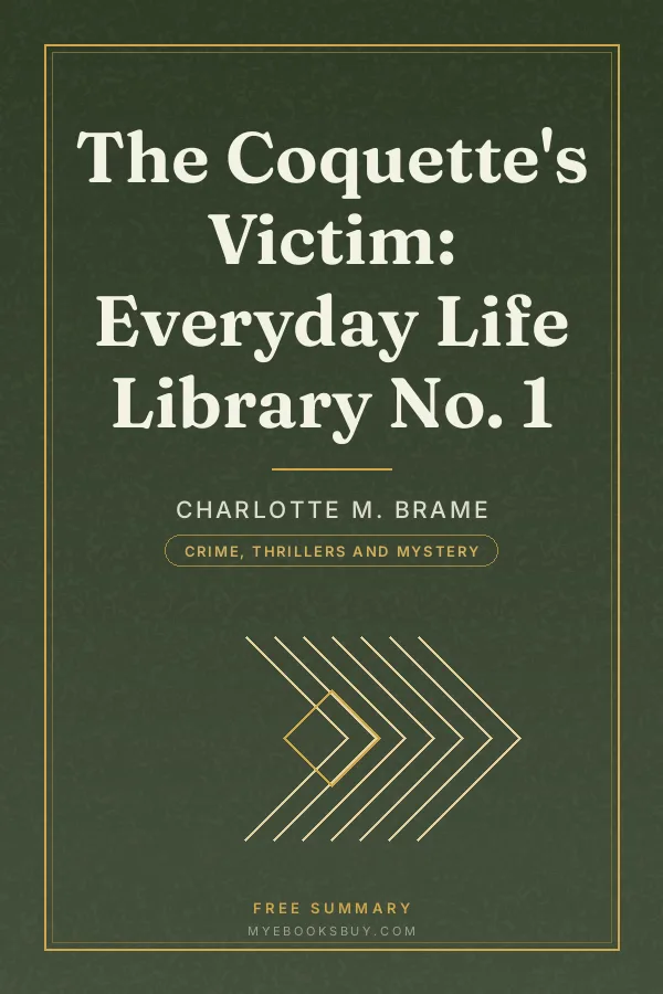 Cover of The Coquette's Victim: Everyday Life Library No. 1