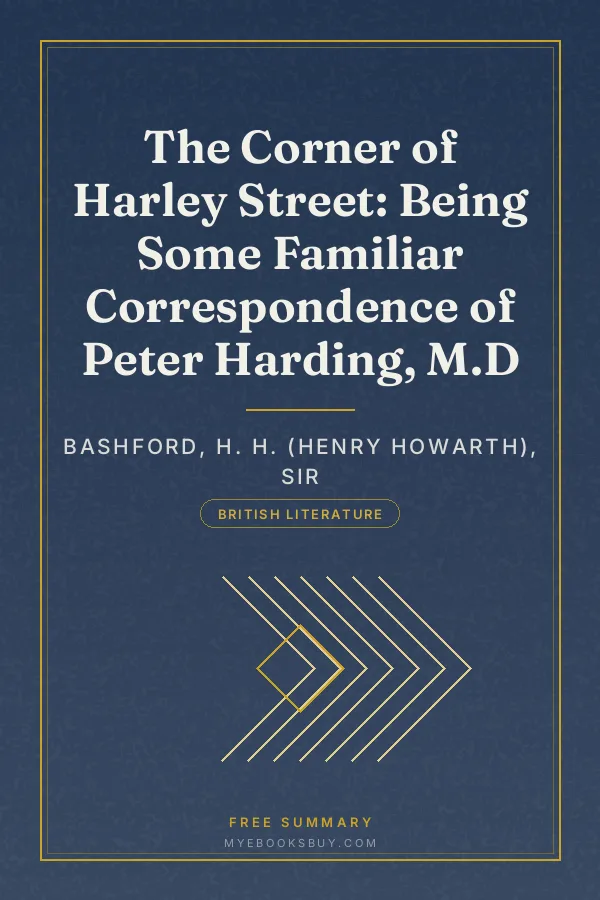 Cover of The Corner of Harley Street: Being Some Familiar Correspondence of Peter Harding, M.D