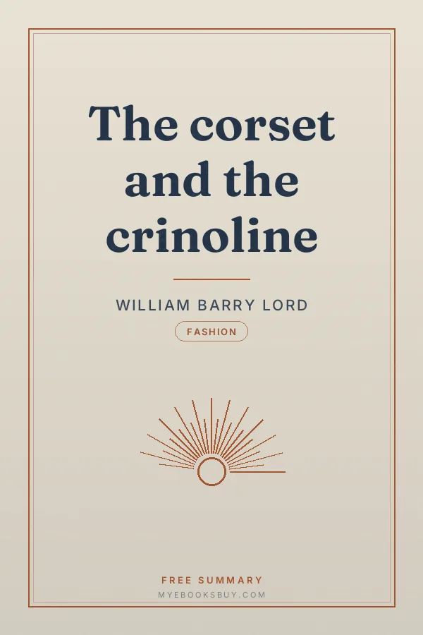 Cover of The corset and the crinoline