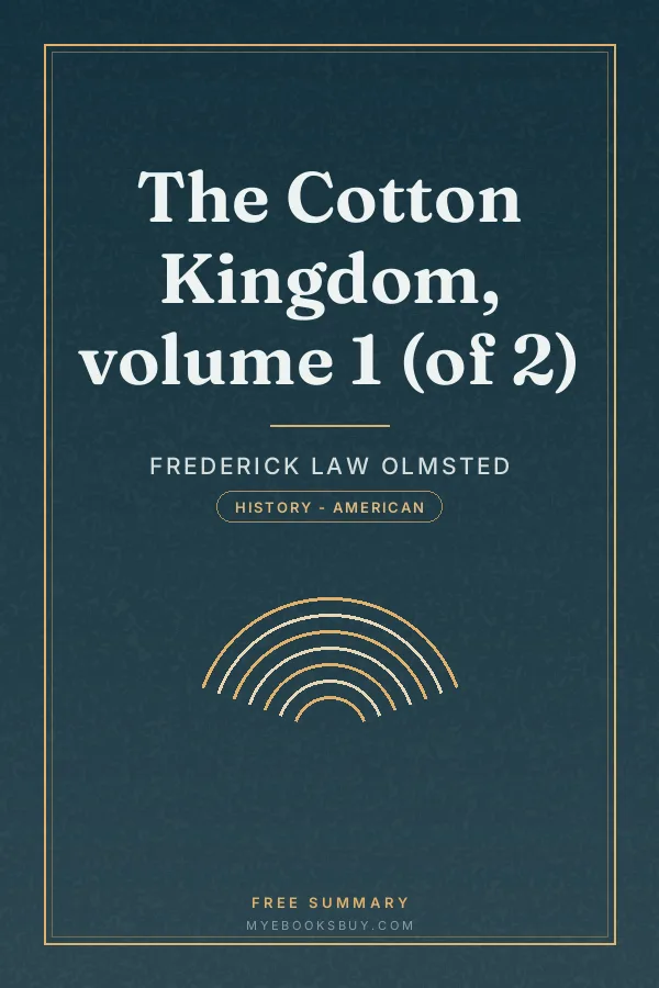 Cover of The Cotton Kingdom, volume 1 (of 2)