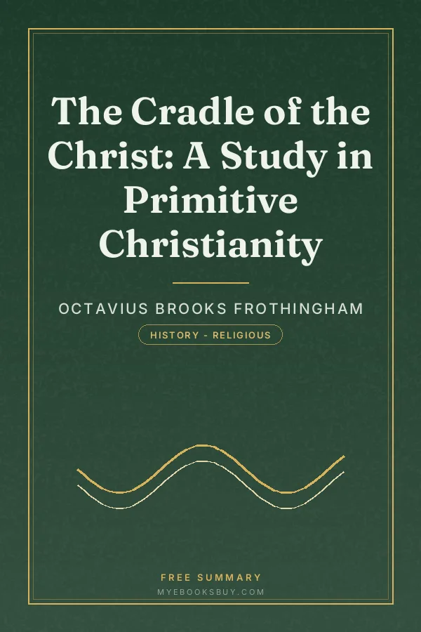 Cover of The Cradle of the Christ: A Study in Primitive Christianity