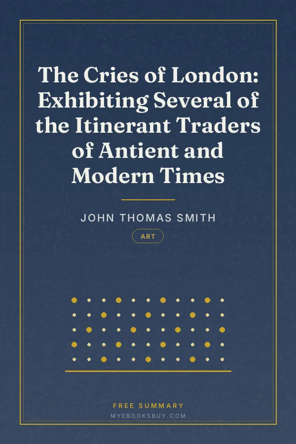 Cover of The Cries of London: Exhibiting Several of the Itinerant Traders of Antient and Modern Times